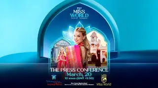 72nd MISS WORLD FESTIVAL PRESS CONFERENCE, HYDERABAD, TELANGANA, INDIA.