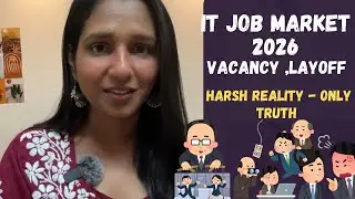 IT Job Market 2026 &ndash; Harsh Reality , Only Truth | Vacancy , LayOFFs