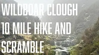 Yesterday&rsquo;s Adventure - Wildboar Clough hike and scramble