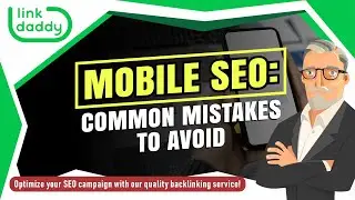 Mobile SEO: Common Mistakes to Avoid