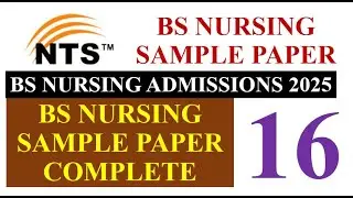 NTS BS Nursing Sample Paper MCQs Solved 2025 | NTS BS Nursing Past Papers MCQs Solved