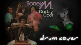 Bonny m - daddy cool - drum cover by music kanna