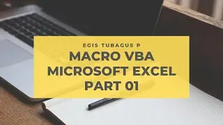 BELAJAR MACRO VBA MICROSOFT EXCEL PART 01 | TUTORIAL MS EXCEL | BELAJAR EXCEL MUDAH
