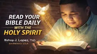 THE BIBLE ABOVE ALL | HARVARD USA student, Bishop J. Lopez, ThD