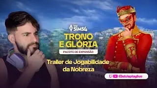 Reagindo ao Trailer de The Sims 4 Trono e Glória - Jogabilidade da Nobreza