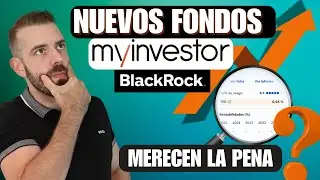 &iquest;Merecen la pena los NUEVOS fondos MyInvestor ? 💰 An&aacute;lisis completo
