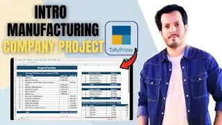 Introduction to Manufacturing Company Project in Tally Prime