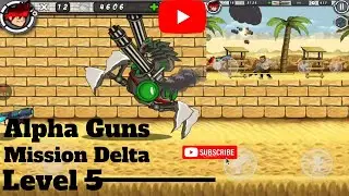 Alpha Guns- Mission Delta- Level 5 Amazing Game Play Video (#Pikafargames)