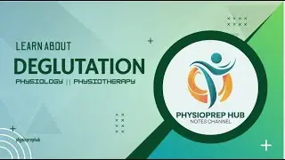 DEGLUTATION ||PHYSIOLOGY || PHYSIOTHERAPY