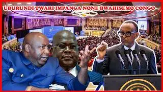 PEREZIDA KAGAME AVUZE K'U BURUNDI BWAHOZE ARI IMPANGA Y' URWANDA NONE NEVA YAHISEMO THISEKEDI NA RDC