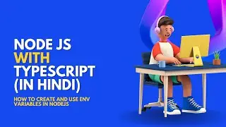 How to create and use env variables in Node JS?