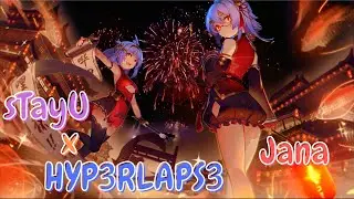 HYP3RLAPS3 x sTayU - Jana - Nightcore