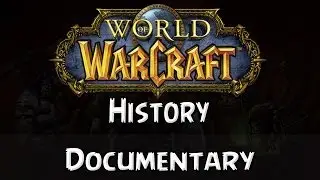 The History of Warcraft (Documentary)