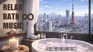 Relaxing Bath Music | Deep Relaxation | 120 min Deep Soak Version