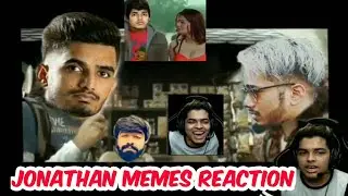 Jonathan Live Reaction On Best Memes | Jonathan Memes Reaction