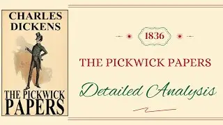 The Pickwick Papers Study Guide: Key Themes and Character Analysis