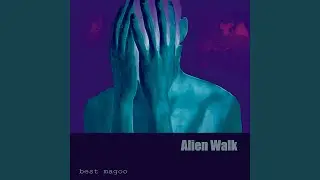 Alien Walk