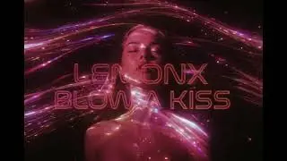 Lemonx   Blow a Kiss