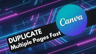 How to Duplicate Multiple Pages in Canva Super Fast