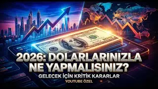 Dolarınız Aslında Eriyor Olabilir mi? 2026 Dolar Alıp Yatmak Bitti!