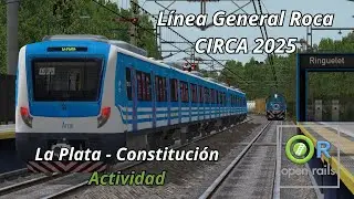Open Rails Argentina – Línea General Roca CIRCA 2025 La Plata → Plaza Constitución