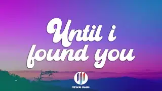 Stephen Sanchez - Until I Found You (Lyrics)