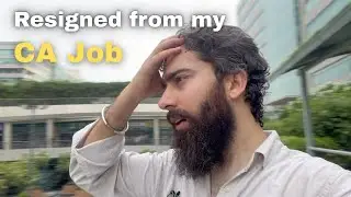 Resigned from my CA Job | My office campus tour