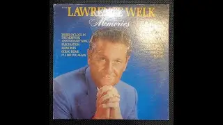 Lawrence Welk - Memories (1969) [Full Album Side 2] - Mono Vinyl Rip