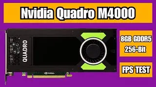 Nvidia Quadro M4000 8GB GDDR5 256Bits Graphics Card FPS Benchmarking 2025