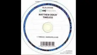 Matthew Dekay &lrm;&ndash; Timeless (Digifruitella Dub)