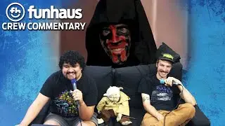 Crew Commentary - Star Boys Play Star Wars (Members Only!) | Not Funhaus