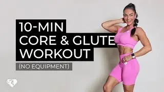 10-MIN CORE & GLUTE WORKOUT | by Emily Skye