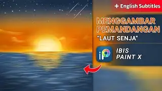 Ibis Paint X Tutorial Menggambar Pemandangan Laut Senja