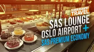 SAS Lounge Oslo Airport + Scandinavian Airlines Premium Economy Flight to London