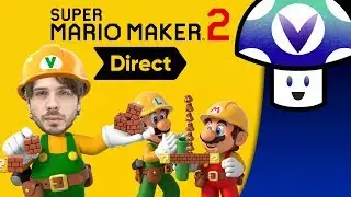 [Vinesauce] VineTalk - Super Mario Maker 2 Direct Discussion