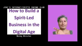 How to Build a Spirit Led Business in the Digital Age