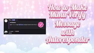 How to Make Mimu Verify Message with Autoresponder | Discord Tutorial