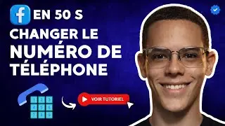 Comment Changer le NUM&Eacute;RO de T&Eacute;L&Eacute;PHONE sur FACEBOOK en 50 S
