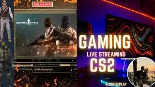 cs2 Live 🔴Grinding 🤩Live music🏅| RTX 4080 | Intel i9 14th Gen | VlogRidePlay #49