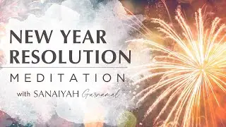 New Year Resolution Meditation