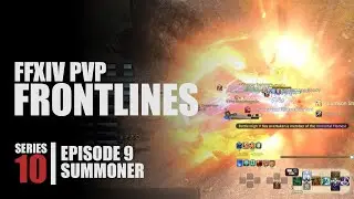 Crimson Cyclones and Mountain Busters! | FFXIV PVP Series 10 | Frontlines 09