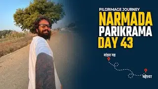 Narmada Parikrama Day 43 :- Mandav Gad To Maheshwar | Shabari Ashram | #spiritualjourney #viral #cat