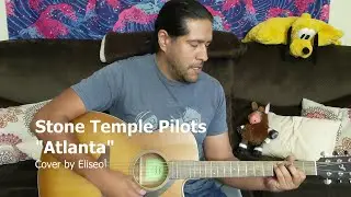 Stone Temple Pilots - Atlanta (acoustic cover by Eliseo)