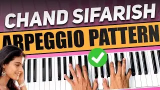 Arpeggio Breakdown - Chand Sifarish - How to play arpeggio on piano - PIX Series - Hindi