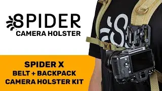 Spider Holster - Spider X Belt + Backpack Camera Holster Kit - Setup & Product Overview