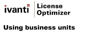License Optimizer: using business units