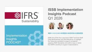 ISSB Implementation Insights podcast Q1 2026