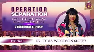 Operation Separation God&rsquo;s End Time Kingdom Covenant Moves!