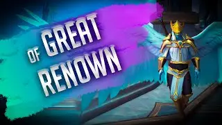 Of Great Renown | Among the Kyrian Storyline | Shadowlands Kyrian Covenant