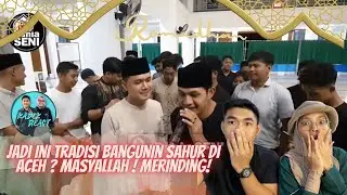TRADISI BANNGUNKAN SAHUR DI ACEH SEPERTI INI!